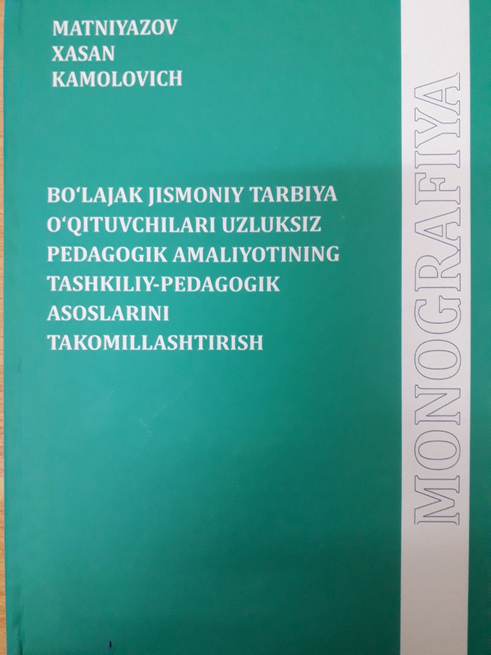 Bo'lajak jismoniy tarbiya o'qituvchilari uzluksiz pedagogik amaliyotining tashkiliy-pedagogik asoslarini takomillashtirish