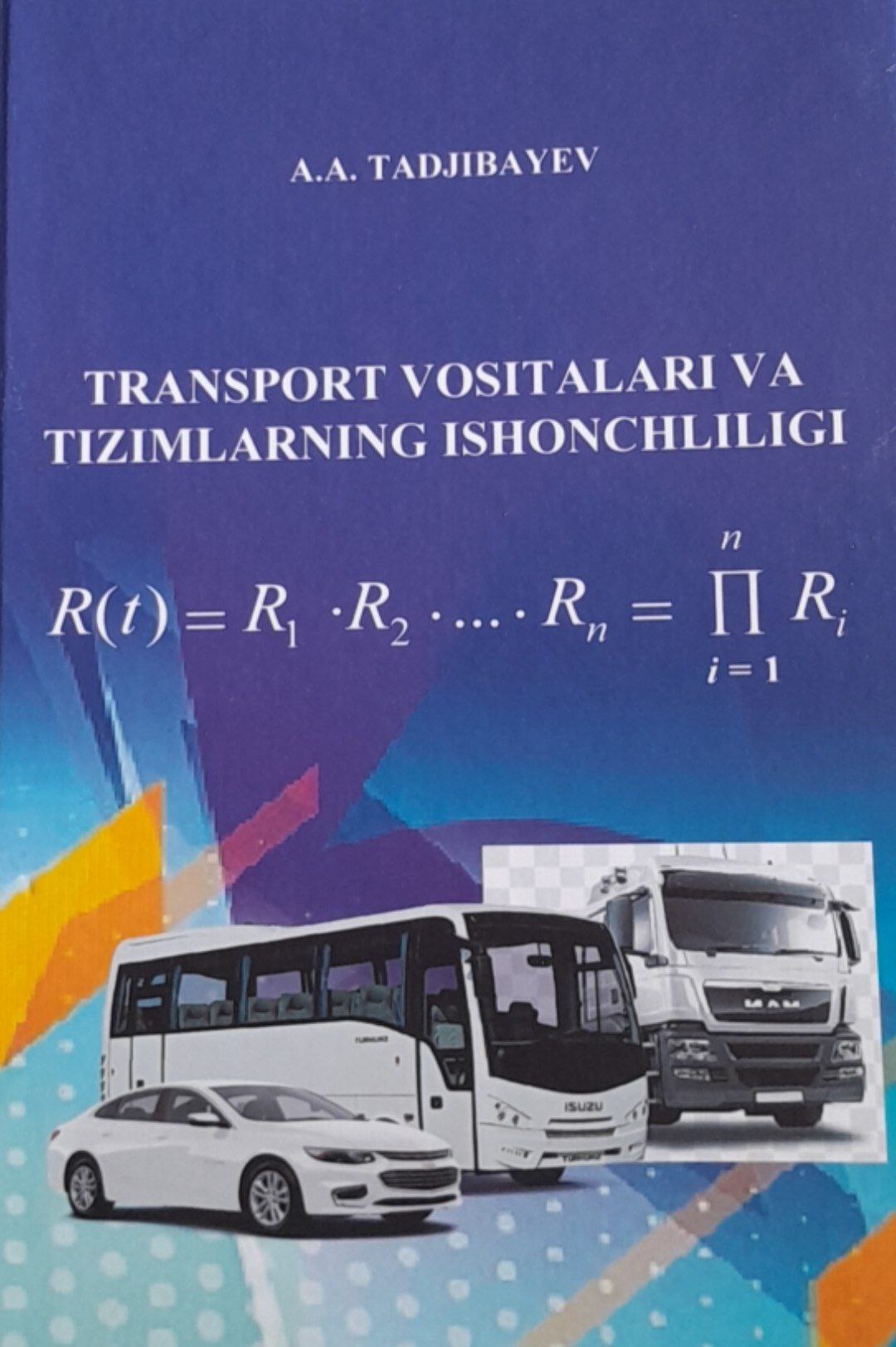 TRANSPORT VOSITALARI VA TIZIMLARNING ISHONCHLILIGI