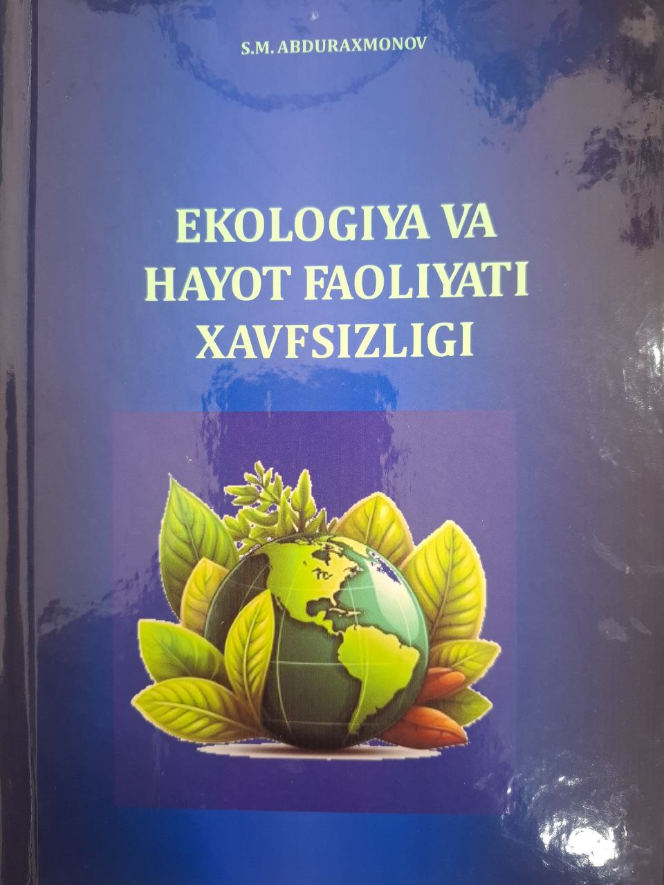 Ekologiya va hayot faoliyati xavfsizligi