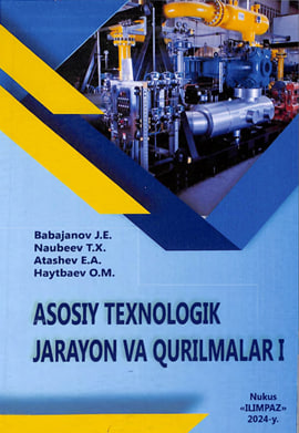 Asosiy texnologik jarayon va qurilmalar I