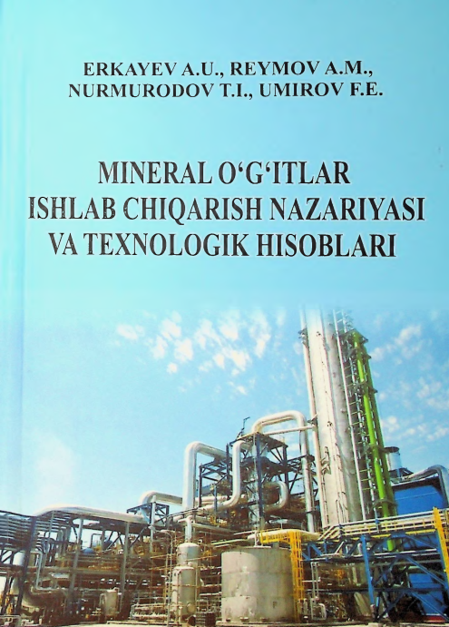 Mineral o'g'itlar ishlab chiqarish nazariyasi va texnologik hisoblari.