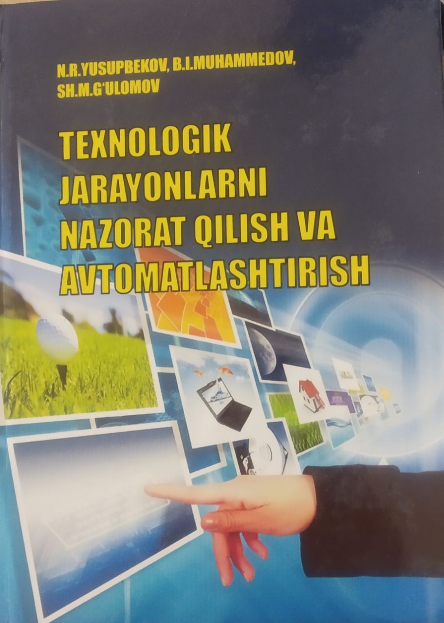 Texnologik jarayonlarni nazorat qilish va avtomatlashtirish