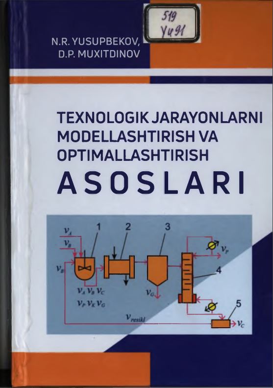 Texnologik jarayonlarni modellashtirish va optimallashtirish asoslari