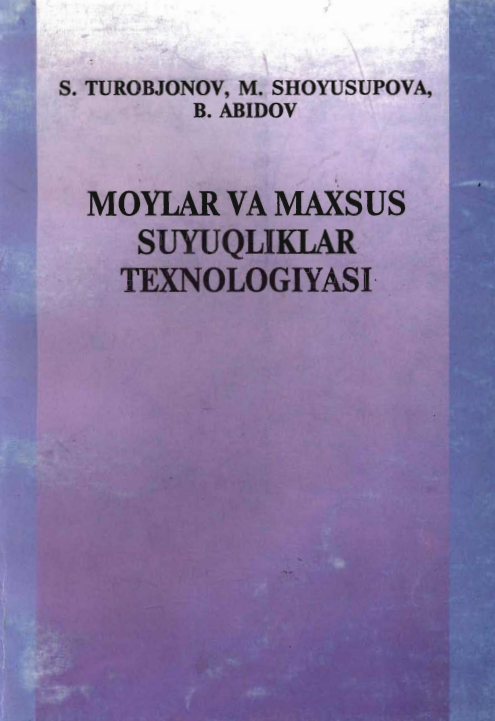 MOYLAR VA MAXSUS SUYUQLIKLAR TEXNOLOGIYASI