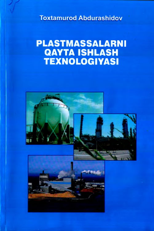 Plastmasalarni qayta ishlash texnalogiyasi