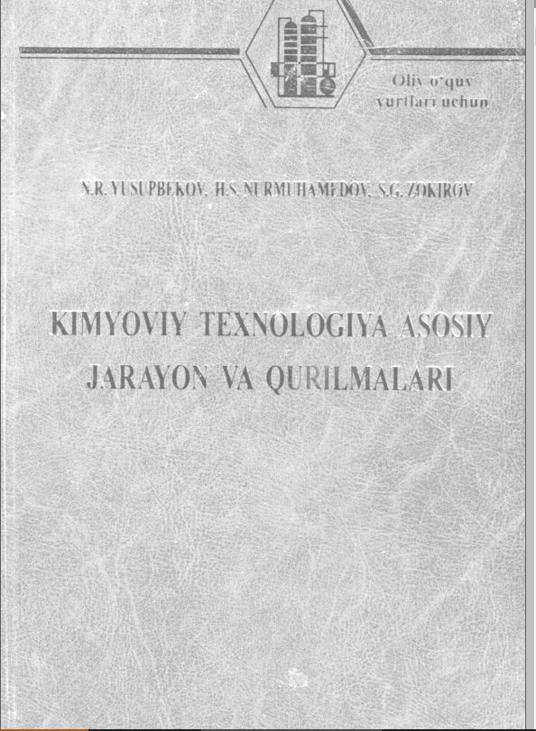 Kimyoviy texnologiya asosiy jarayon va qurilmalari