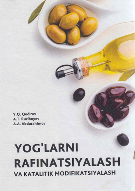Yog`larni rafinatsiyalash va katalitik modifikatsiyalash