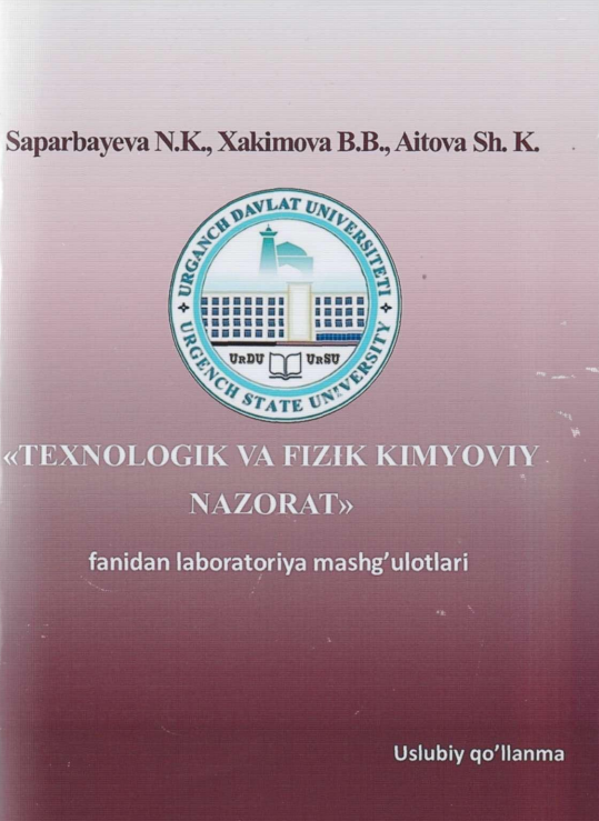 Texnologik va fizik kimyoviy nazorat fanidan laboratoriya mashg`ulotlari