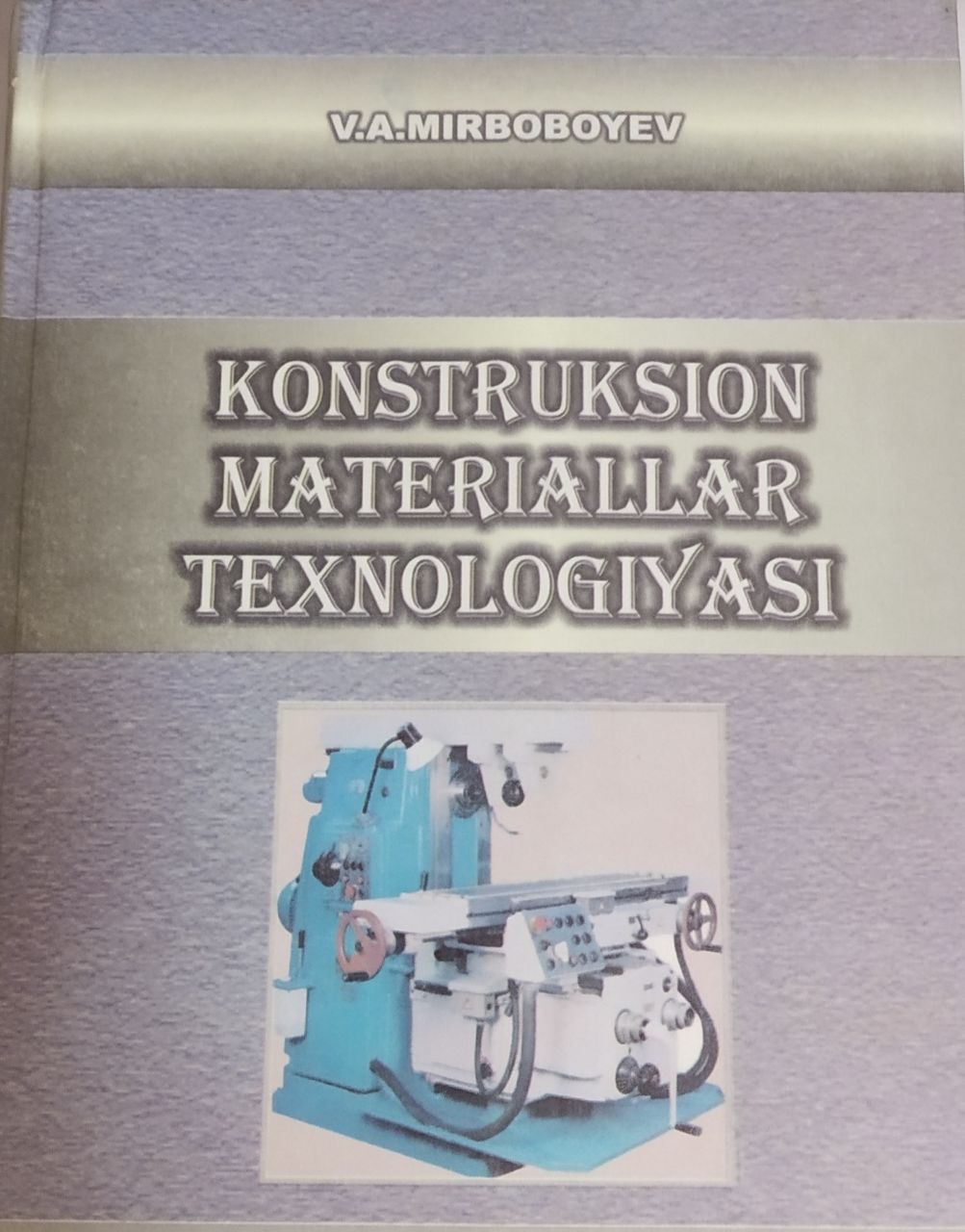 Konstruksion materiallar texnologiyasi.