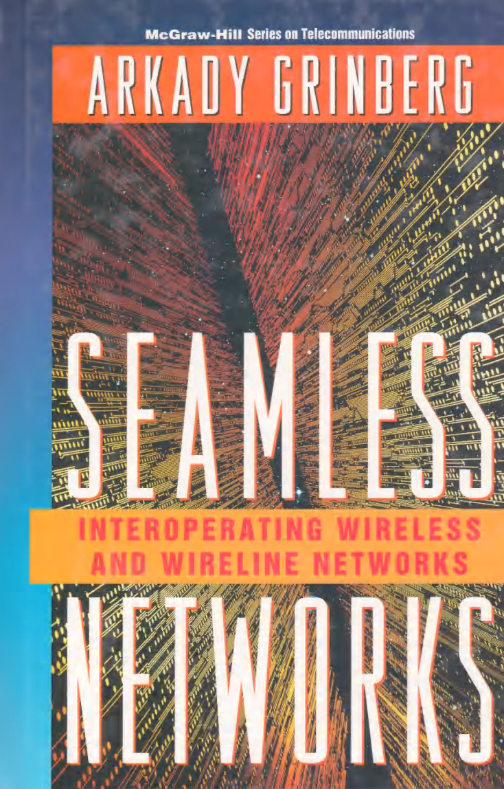Seamless Networks Interoperating Wireless and Wireline Networks