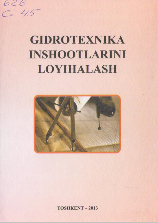 Gidrotexnika inshootlarini loyihalash