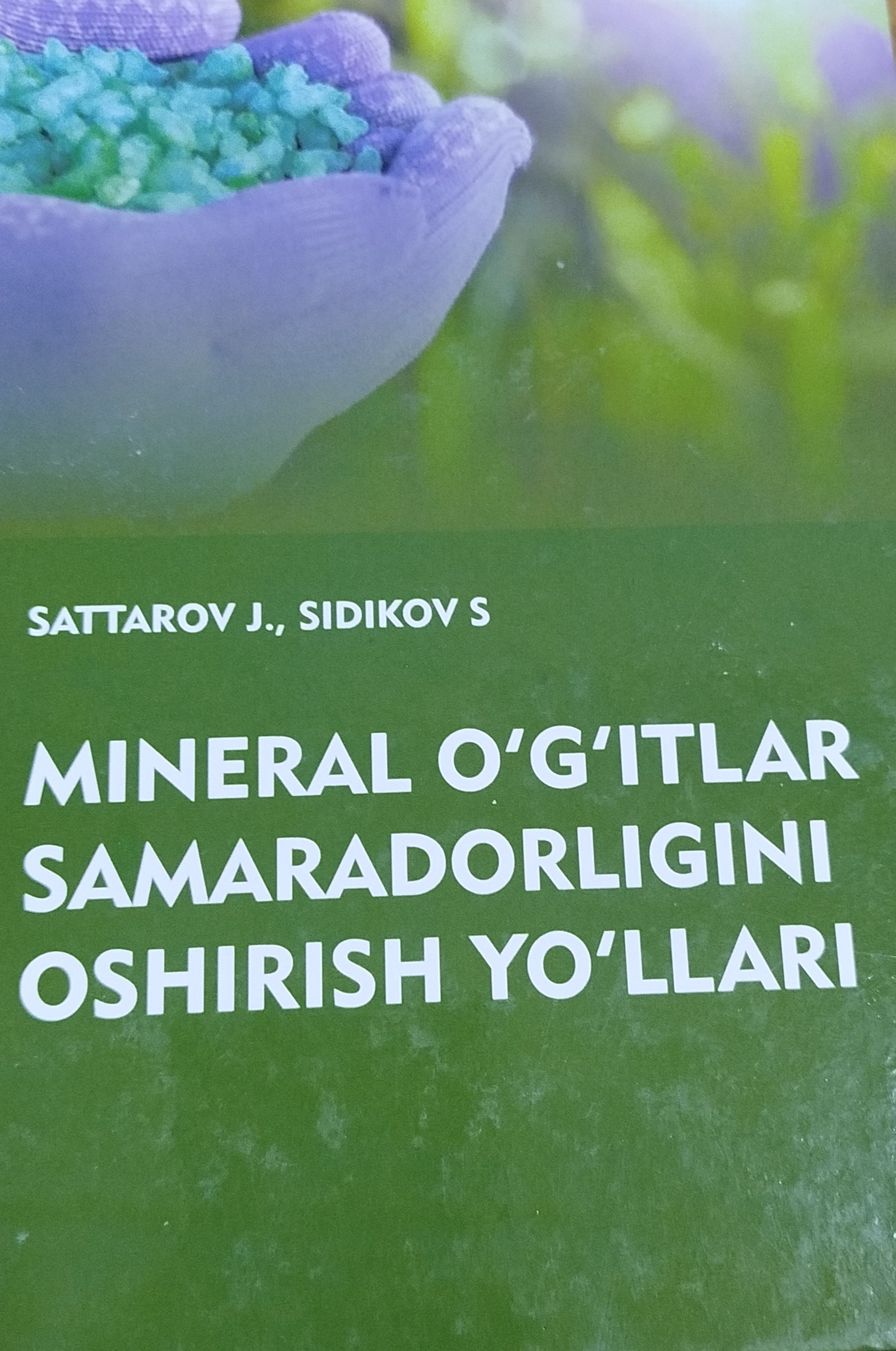 Mineral o'g'itlar  samaradorligini oshirish yo'llari