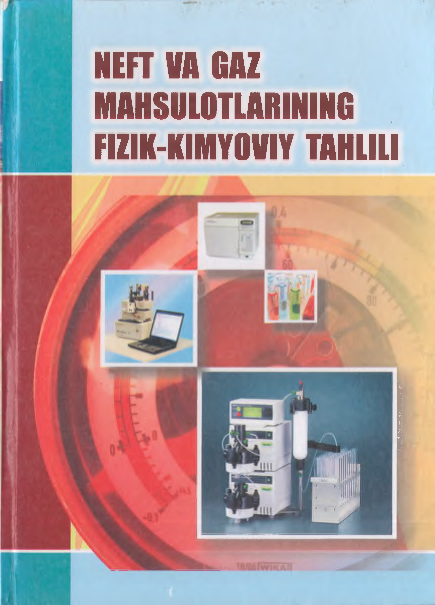 Neft va gaz mahsulotlarining fizik-kimyoviy tahlili