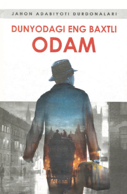 Dunyodagi eng baxtli odam