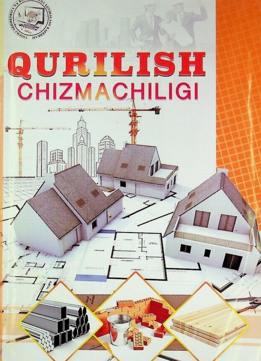 Muhandislik grafikasi (qurilish chizmachiligi)