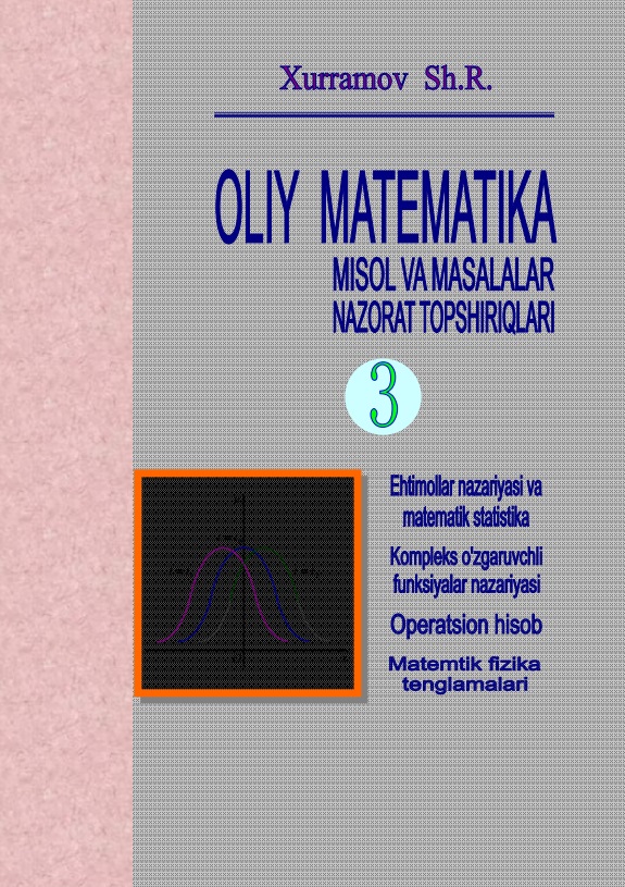 Oliy matematika (masalalar to‘plami, nazorat topshiriqlari)