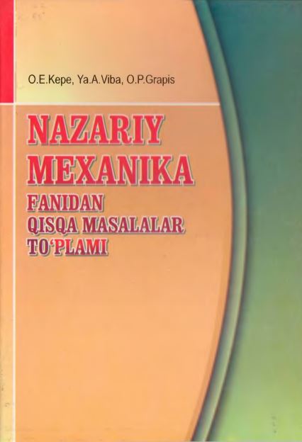 Nazariy mexanika fanidan qisqa masalalar to‘plami