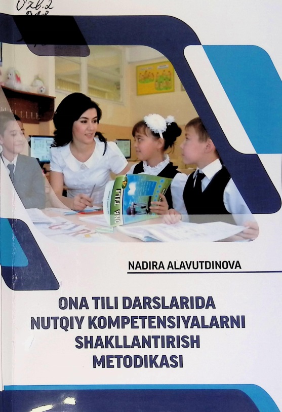 Ona tili darslarida nutqiy kompetensiyalarni shakllantirish metodikasi