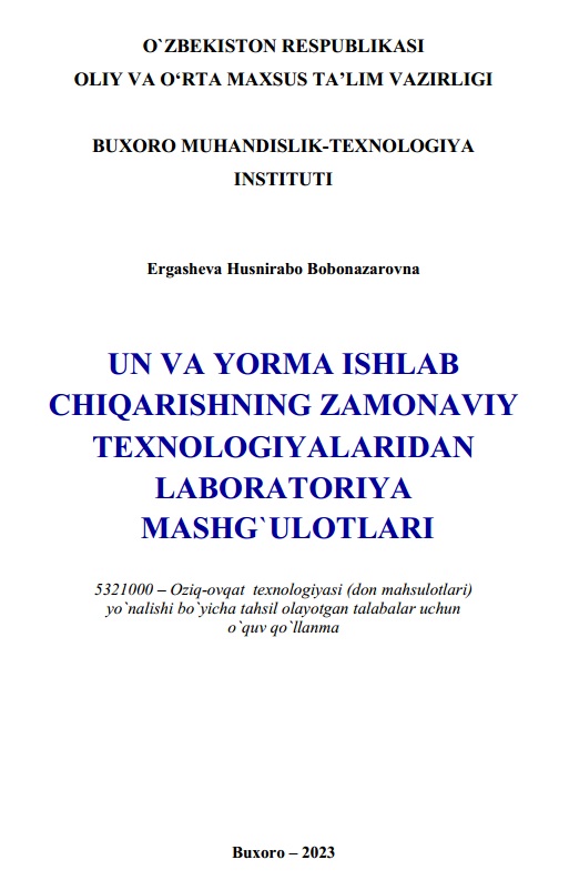 Un va yorma ishlab chiqarishning zamonaviy texnologiyalaridan laboratoriya mashg‘ulotlari