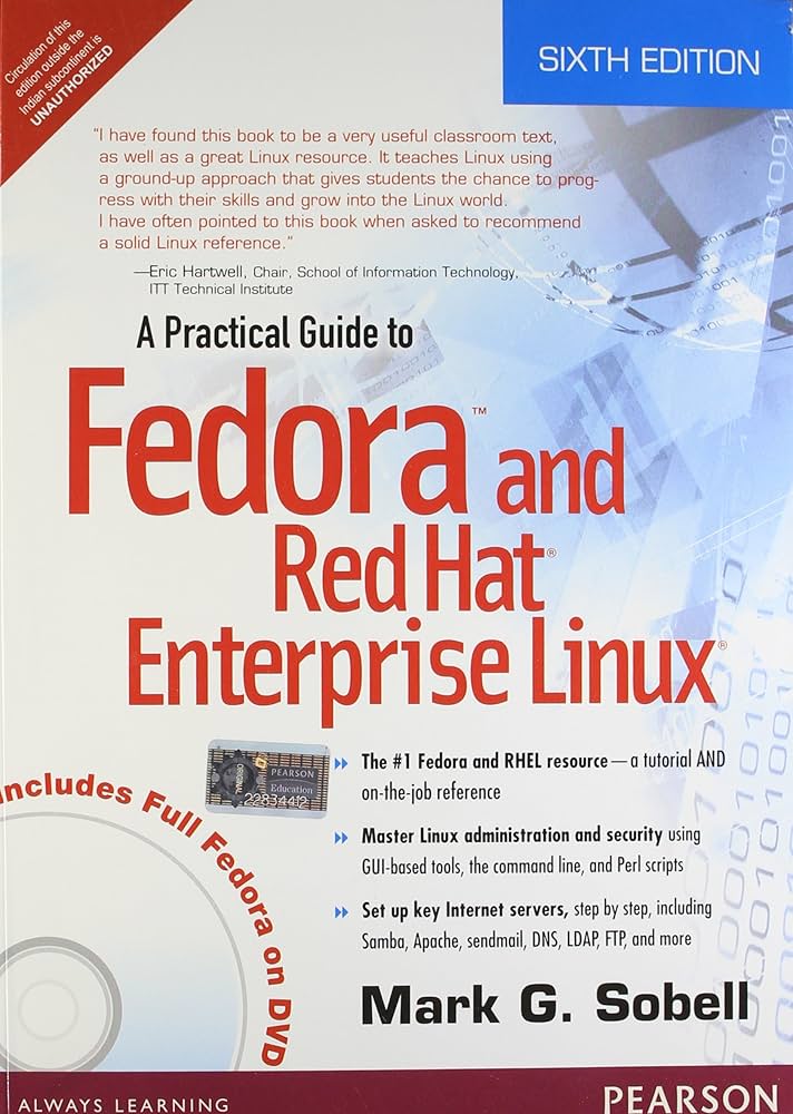 A Practical Guide to Fedora and Red Hat Enterprise Linux Sixth Edition