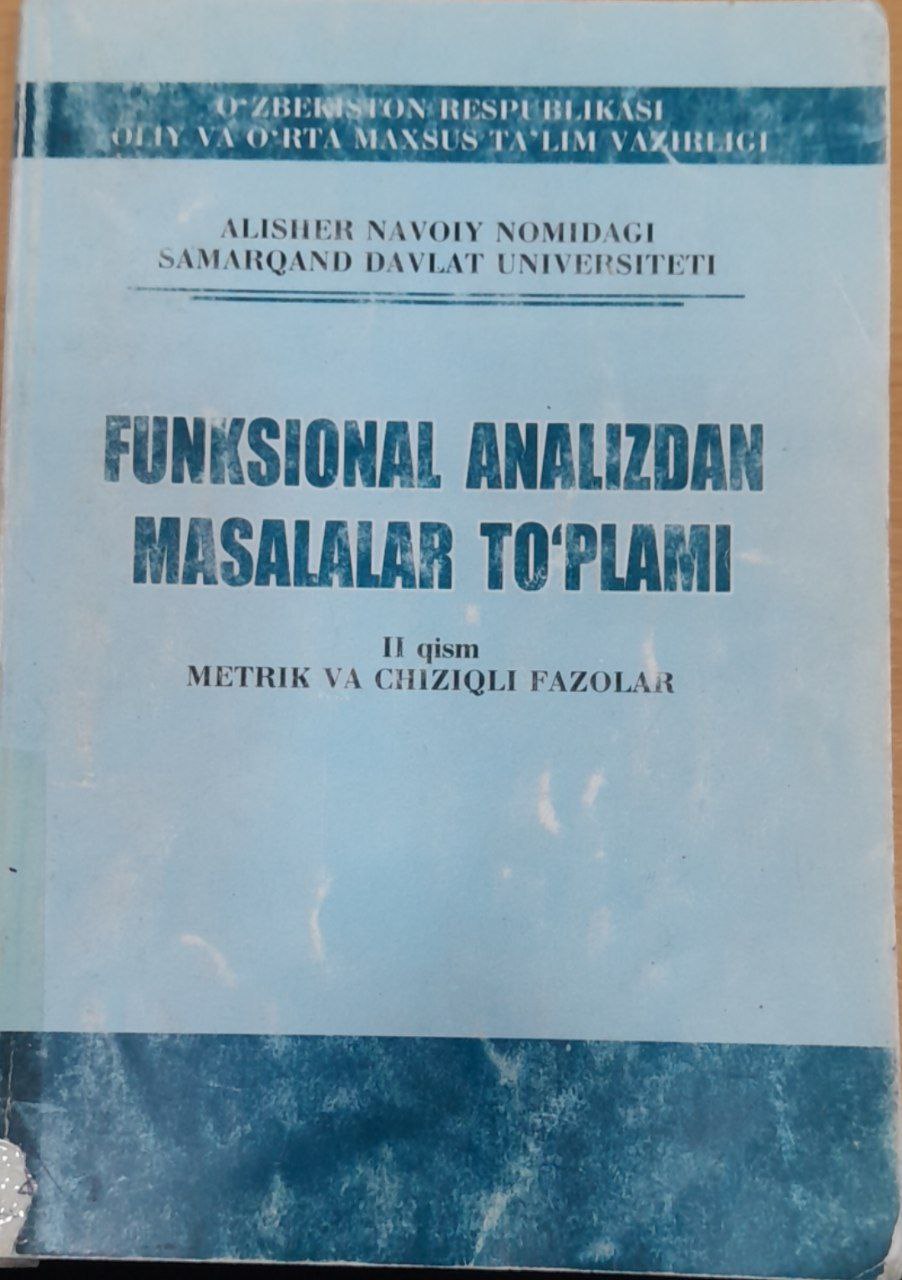 Funksional analizdan masalalar to'plami. 2-qism