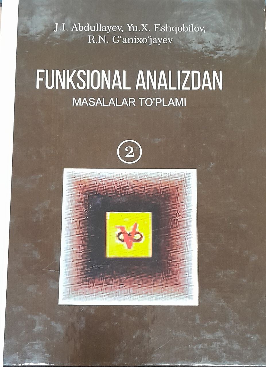 Funksional analizdan masalalar to'plami 2-qism