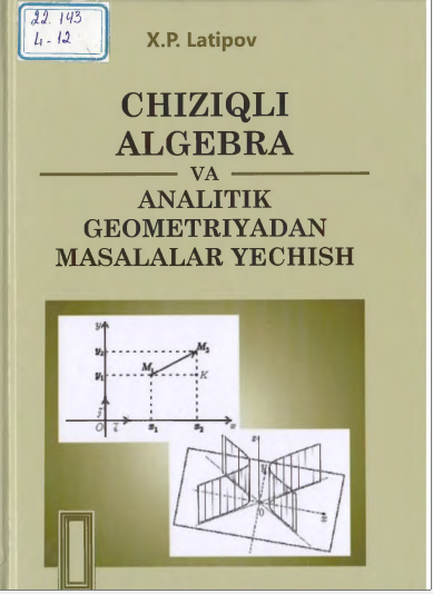 Chiziqli algebra va analitik geometriyadan masalalar yechish