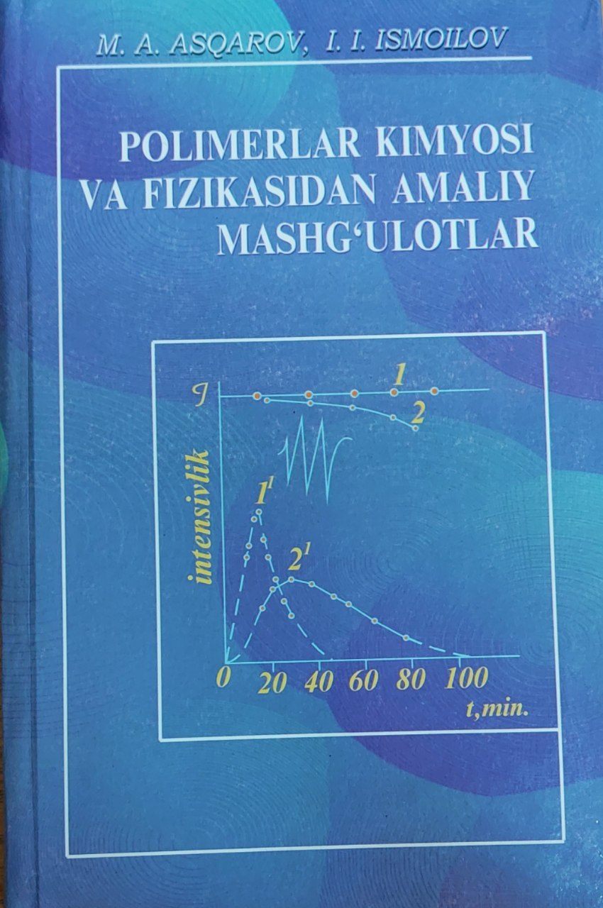 Polimerlar kimyosi va fizikadan amaliy mashg'ulotlar