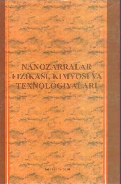 Nanozarralar fizikasi, kimyosi va texaologiyaiari