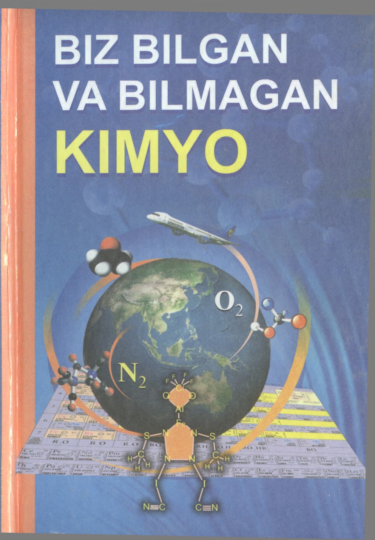 Biz bilgan va bilmagan kimyo