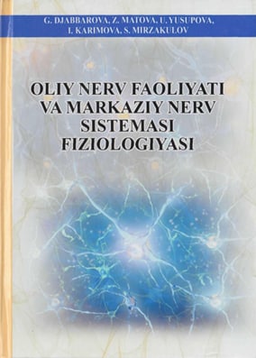 Oliy nerv faoliyati va markaziy nerv sistemasi fiziologiyas