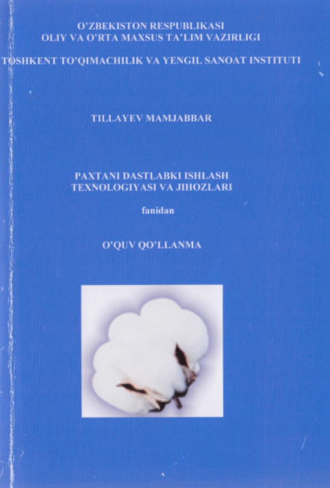 Paxtani dastlabki ishlash texnologiyasi va jihozlari