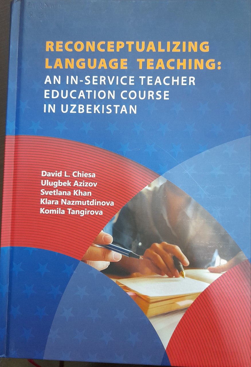 Reconceptualizing language teaching:an in-service teacher education course in Uzbekistan