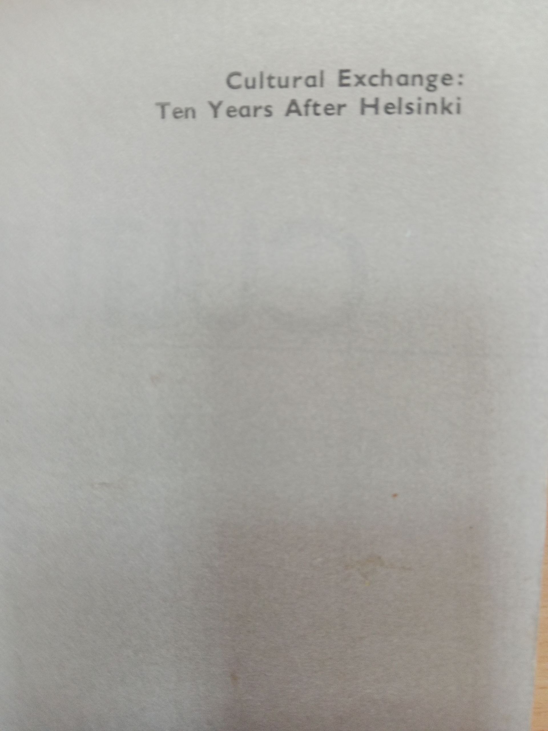 Cultural exchange : Ten years after Helsinki