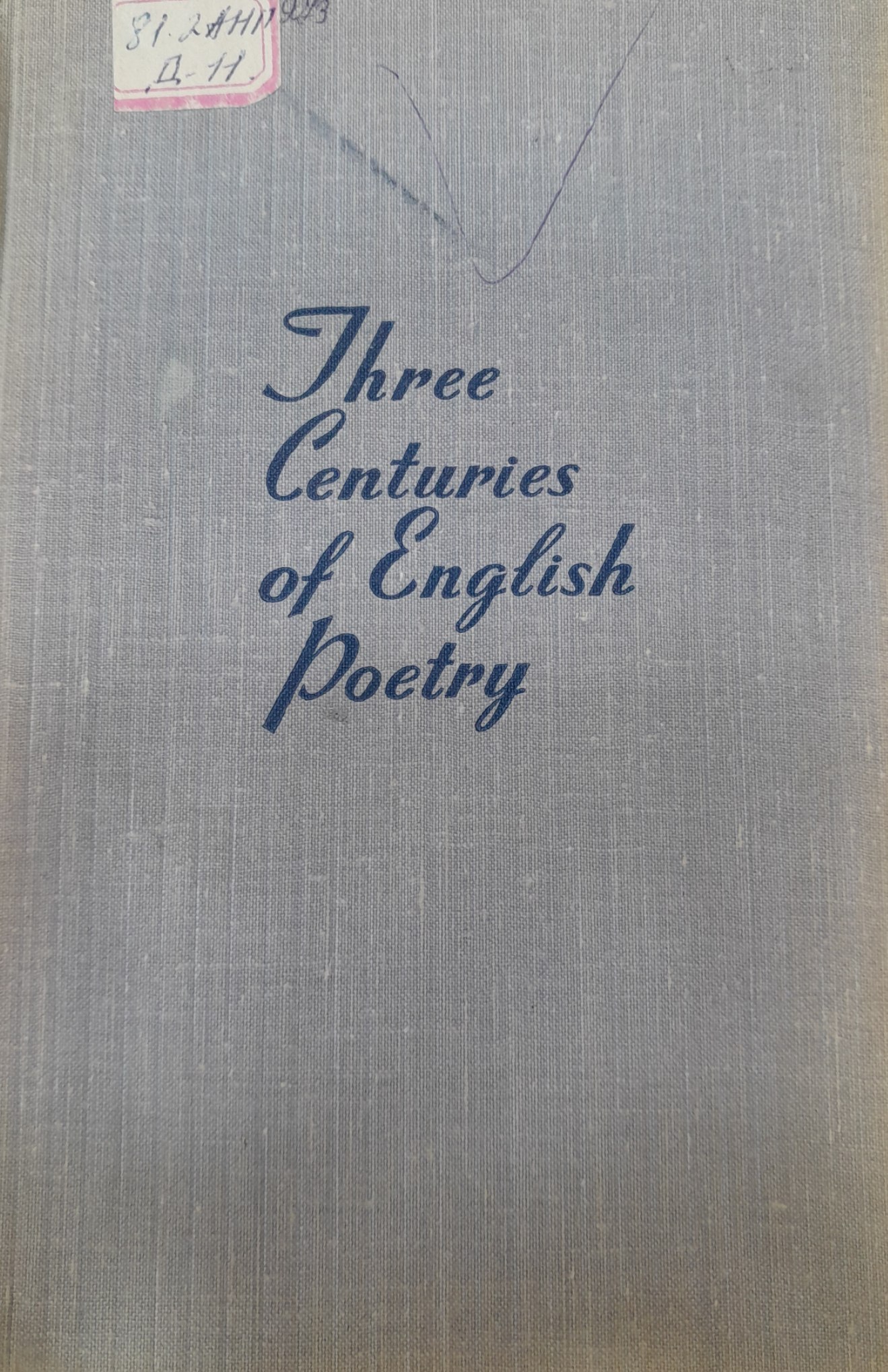 Three Centuries of English Poetry