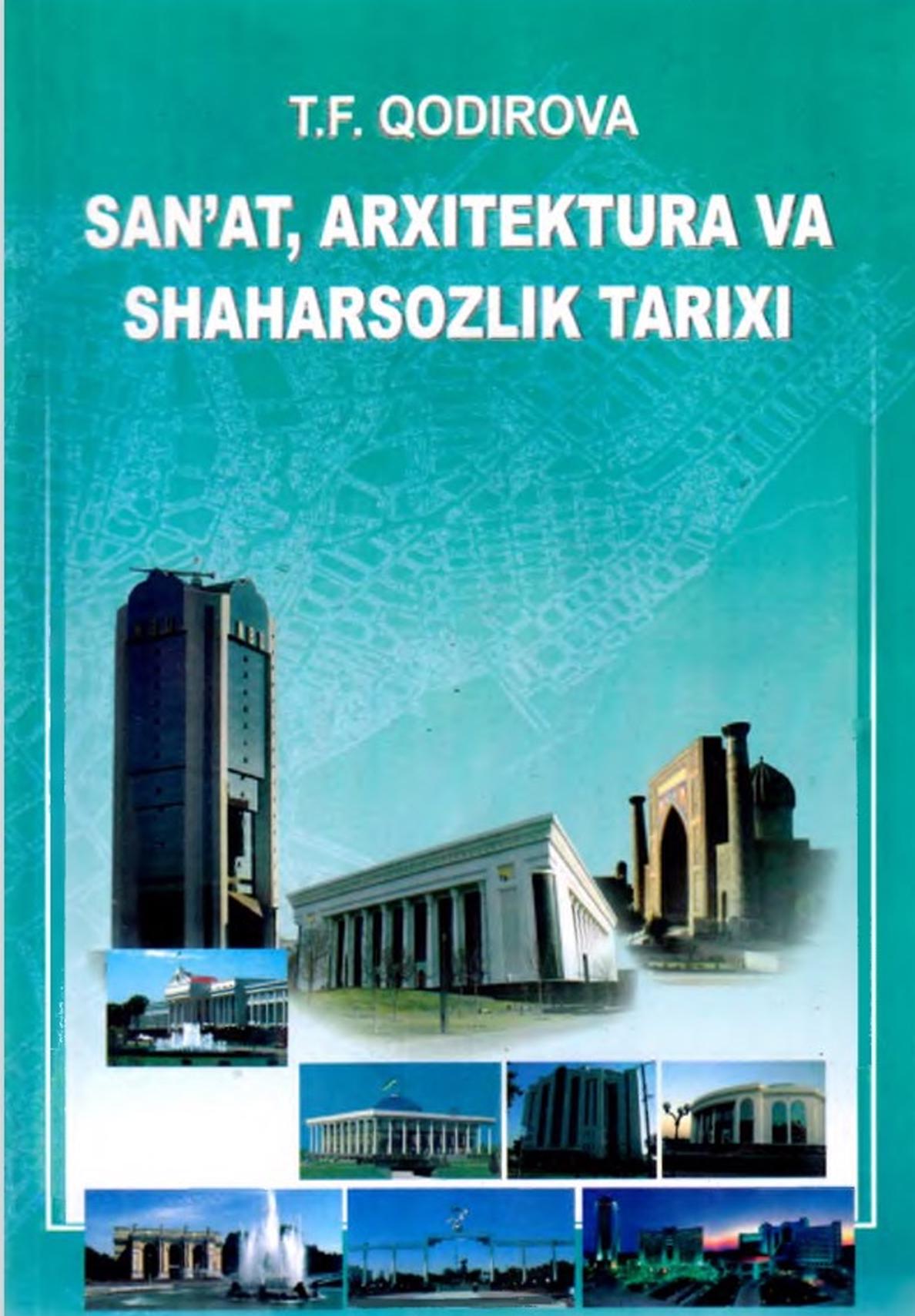 San’at, arxitektura va shaharsozlik tarixi (XX asr — XXI asr boshi)
