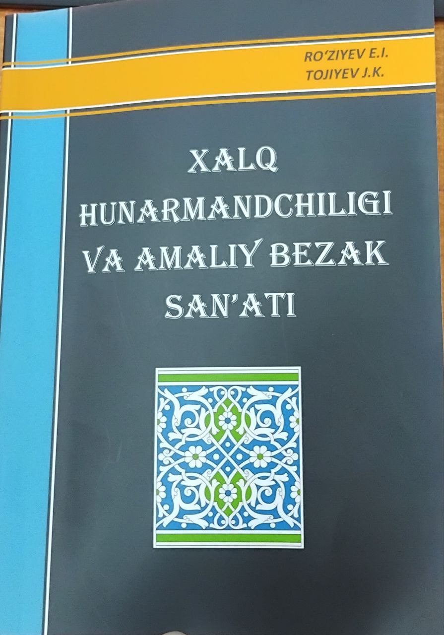 Xalq Hunarmandchiligi Va Amaliy Bezak San'ati