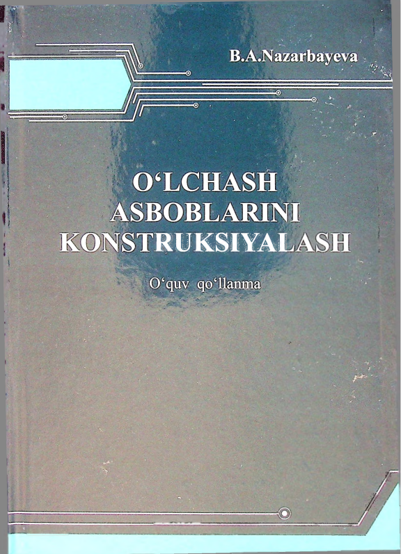 O'lchash asboblarini konstruksiyalash