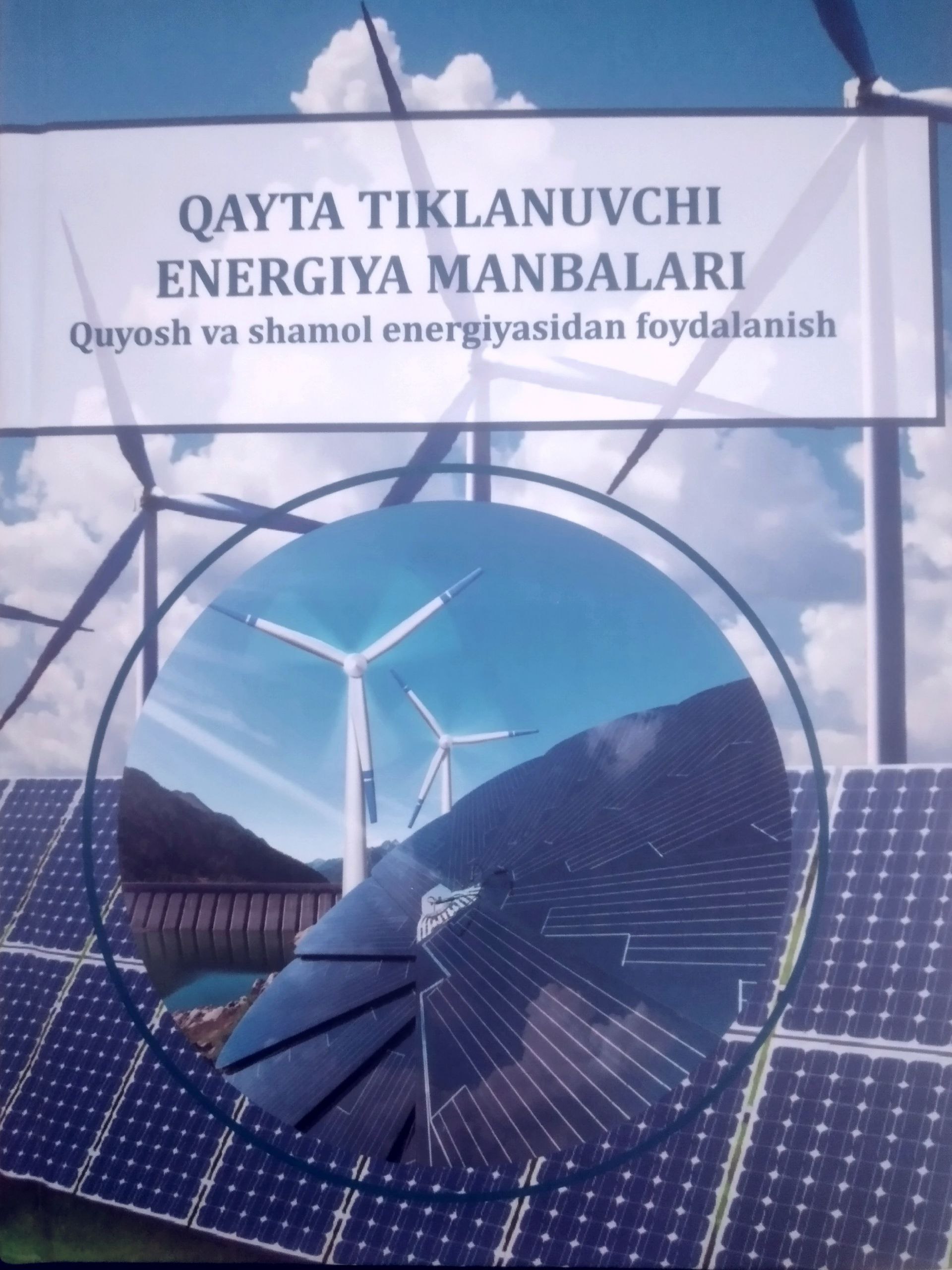 qayta tiklanuvchi energiya manbalari (quyosh va shamol energiyasidan foydalanish)