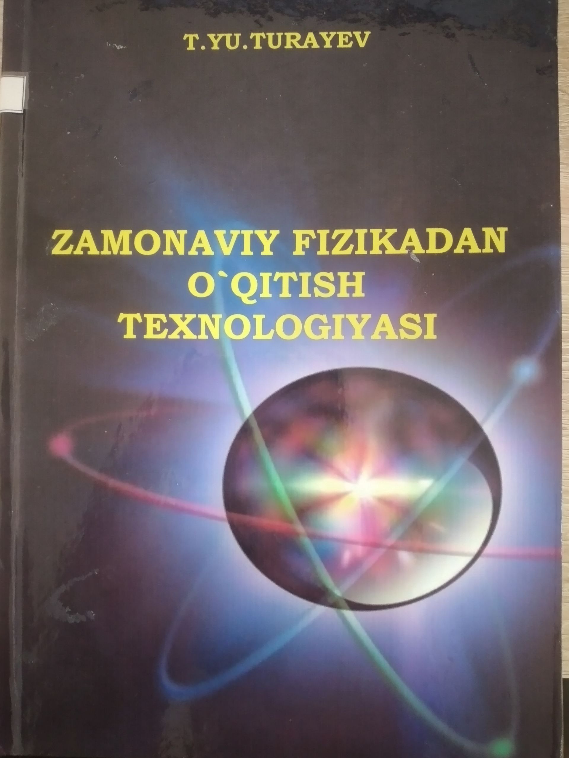 zamonaviy fizikadan o'qitish texnologiyasi