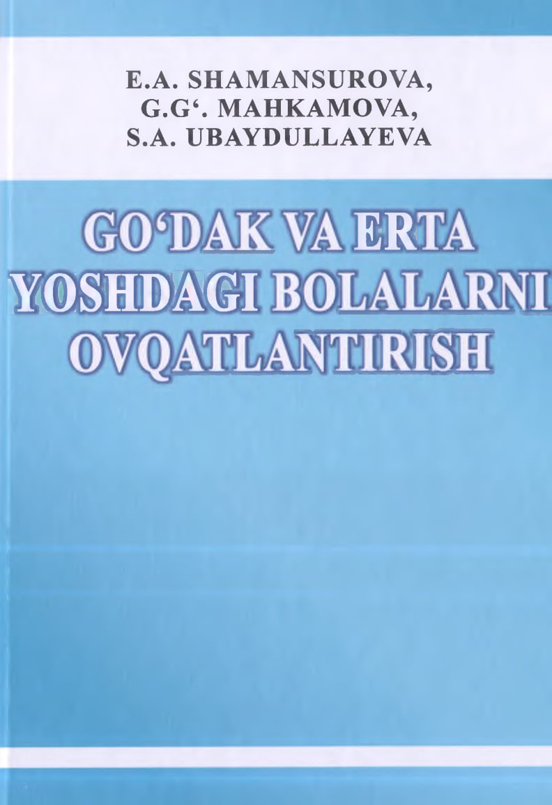 Go`dak va erta yoshdagi bolalarni ovqatlantirish