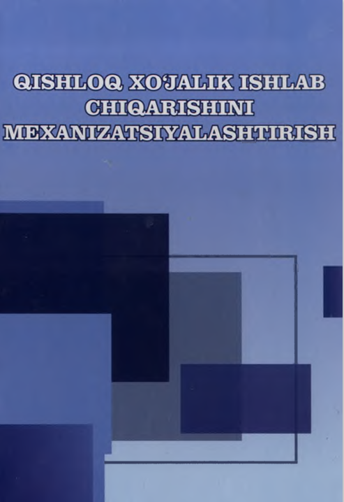 Qishloq xójalik ishlab chiqarishini mexanizatsiyalashtirish