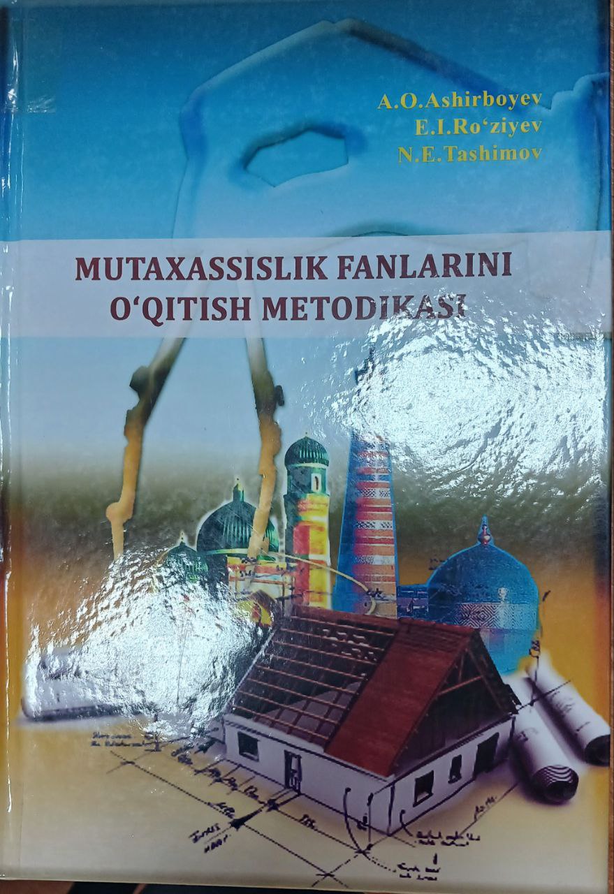 Mutaxasislik fanlarini o'qitish metodikasi