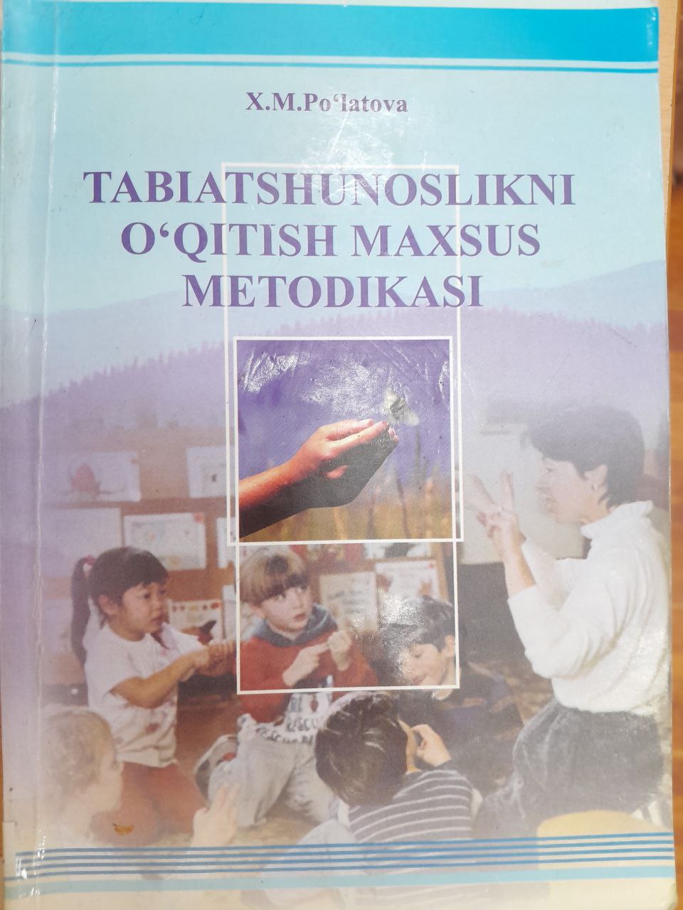 Tabiyatshunoslikni o'qitish maxsus metodikasi