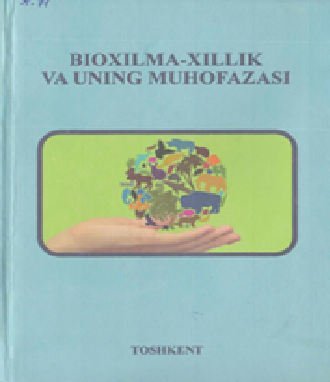 Bioxilma-xillik va uning muhofazasi