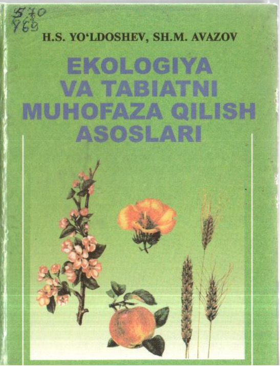 Ekologiya va tabiatni muhofaza qilish asoslari