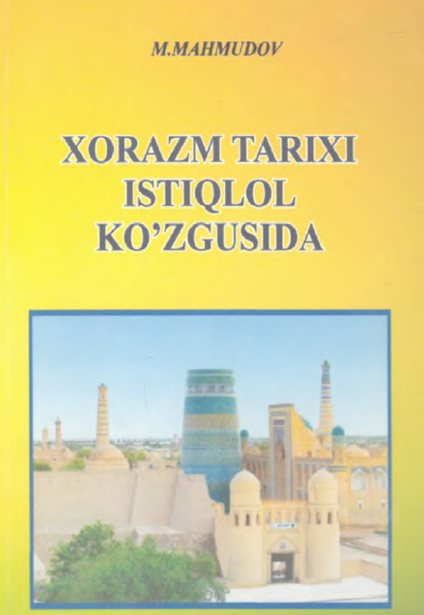 Xorazm tarixi istiqlol ko`zgusida