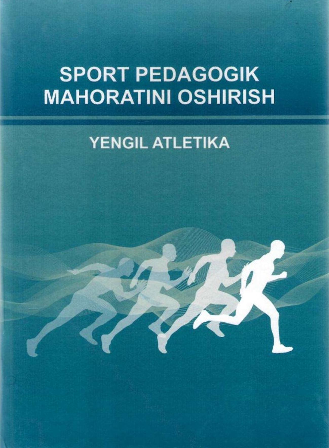 Sport pedagogik mahoratini oshirish (yengil atletika)