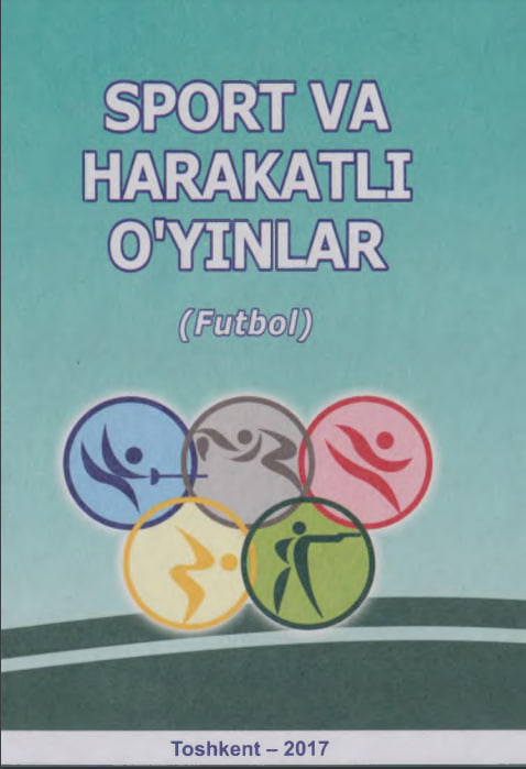 Sport va harakatli o‘yinlar (futbol)