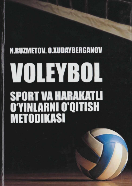 Sport va harakatli o`yinlarni o`qitish metodikasi (Voleybol)